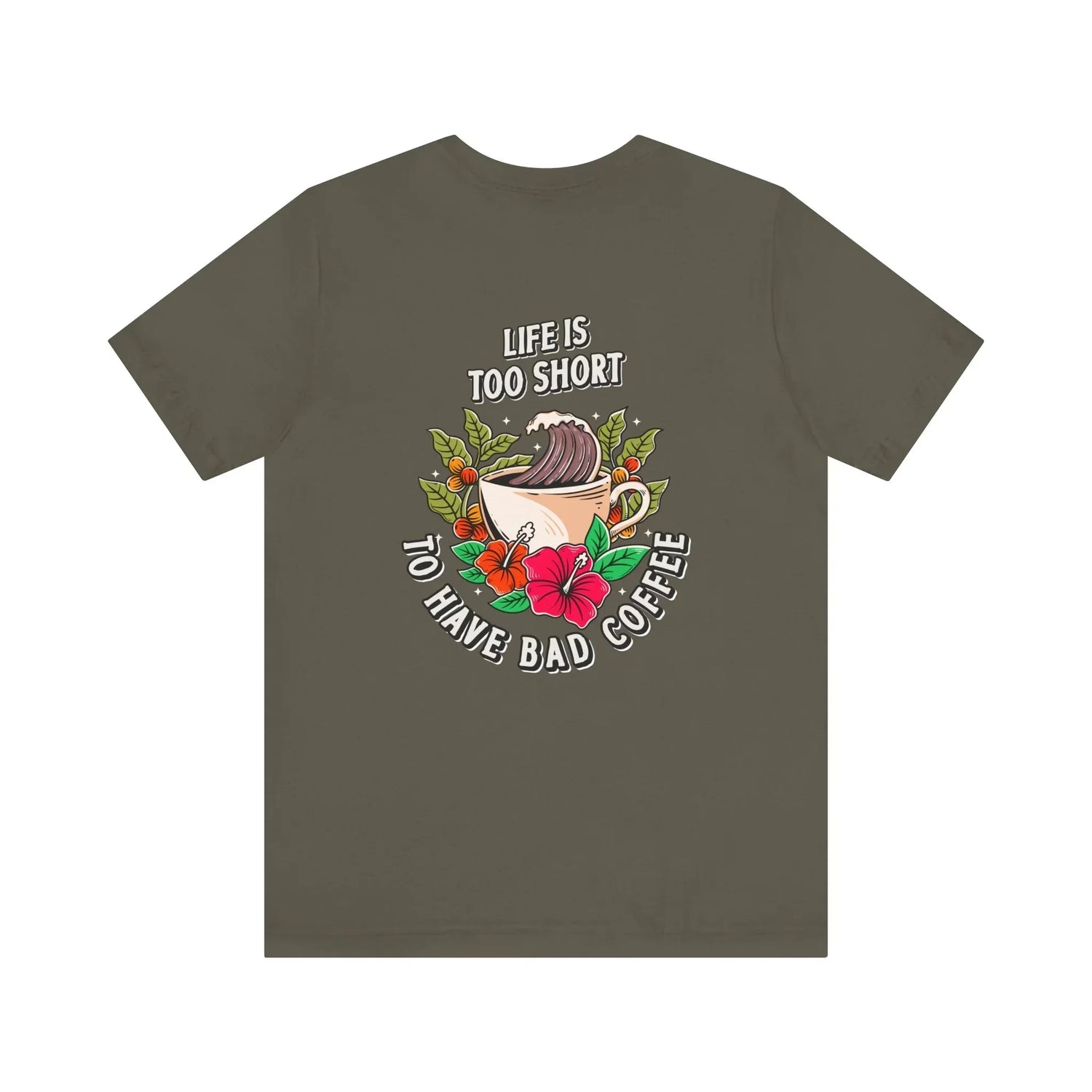 Don't Drink Bad Coffee T-Shirt