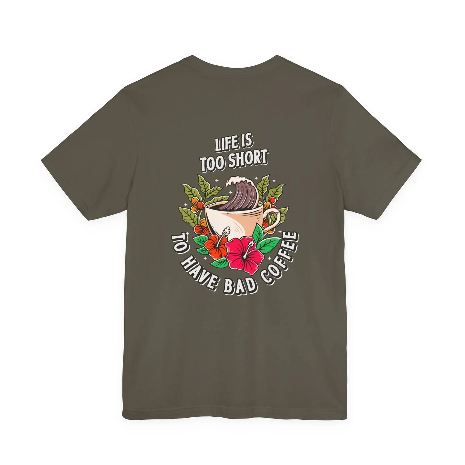 Don't Drink Bad Coffee T-Shirt