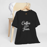 Coffee Over Fear / Faith Over Coffee Tee