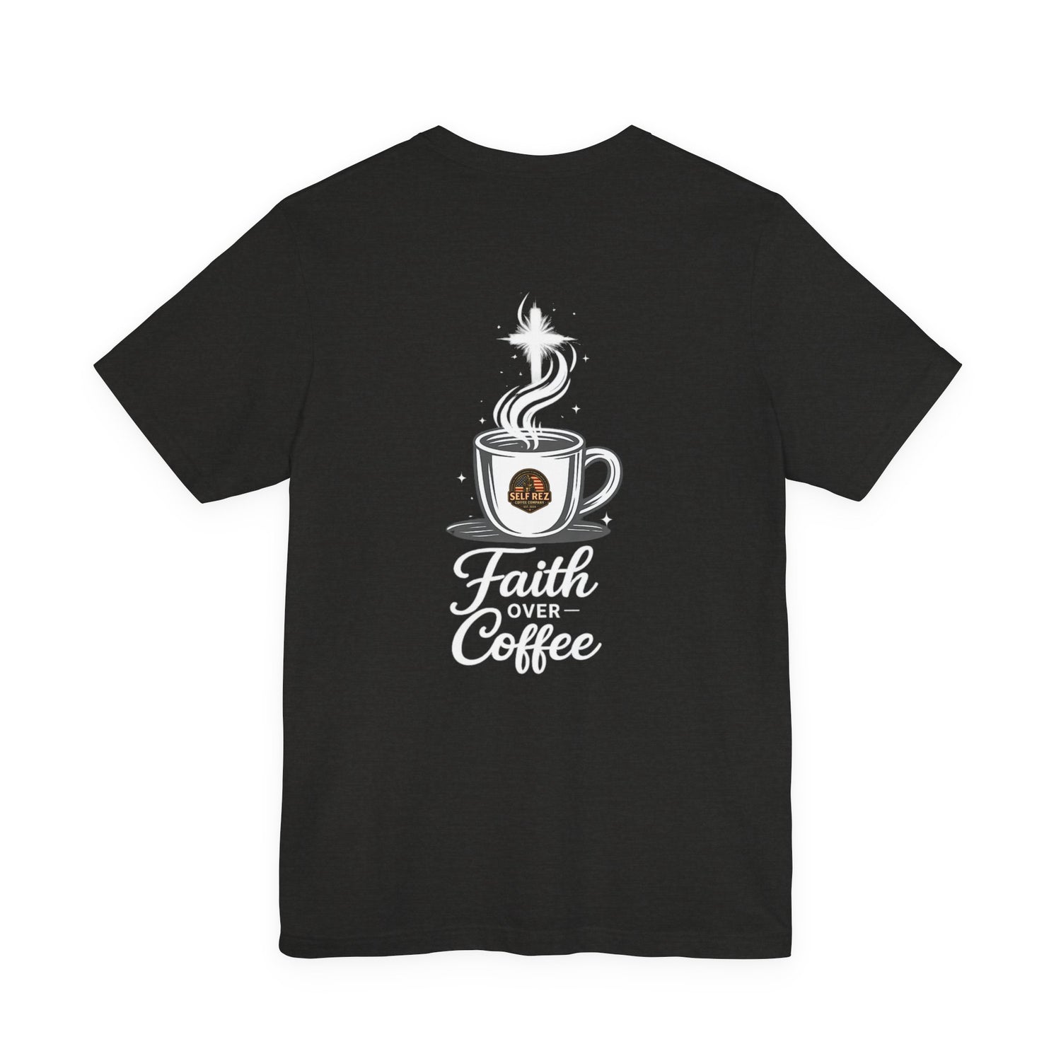 Coffee Over Fear / Faith Over Coffee Tee