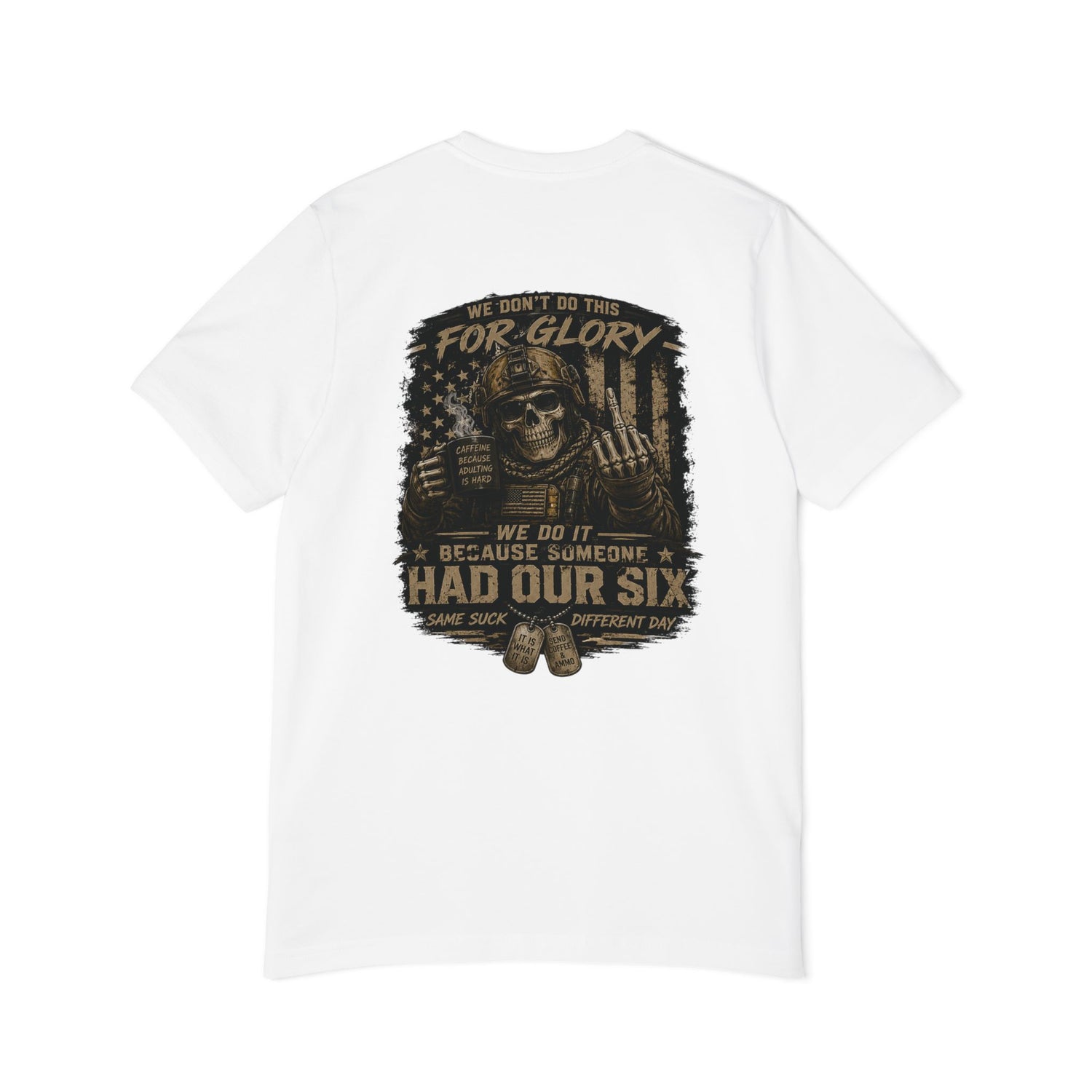 The Had Our Six Tee - Made In The USA
